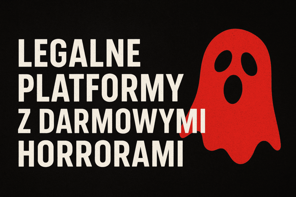 legalne platformy z filmami horrory